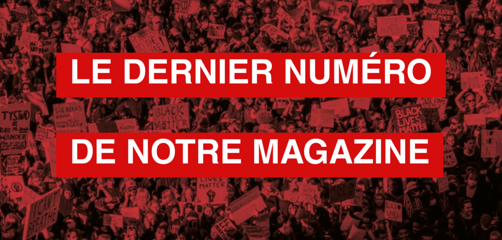 Le dernier numéro de notre magazine